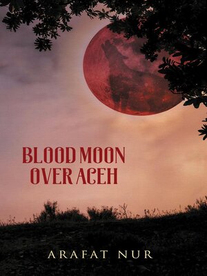cover image of Blood Moon Over Aceh